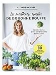 Dr Bonne Bouffe : Analyse et Comparaison des Meilleurs Produits Alimentaires